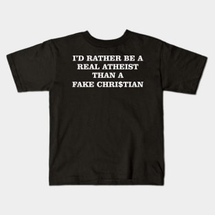 Real Atheist vs Fake Christian Kids T-Shirt